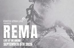 REMA TO HEADLINE KWITA IZINA CONCERT AT BK ARENA